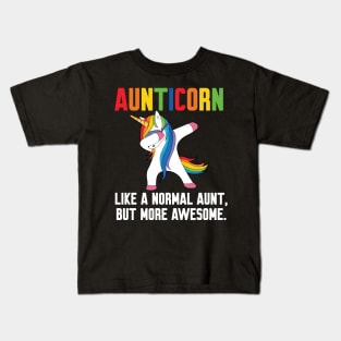 Aunticorn like a normal Aunt Kids T-Shirt